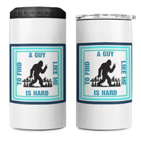 Bigfoot Lover Gift 4 in 1 Can Cooler Tumbler A Guy Like Me Is Hard To Find