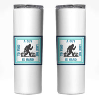 Bigfoot Lover Gift Skinny Tumbler A Guy Like Me Is Hard To Find
