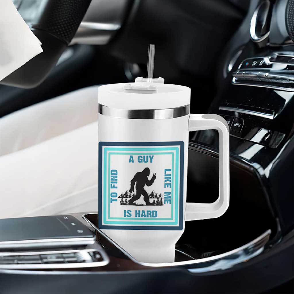Bigfoot Lover Gift Tumbler With Handle A Guy Like Me Is Hard To Find