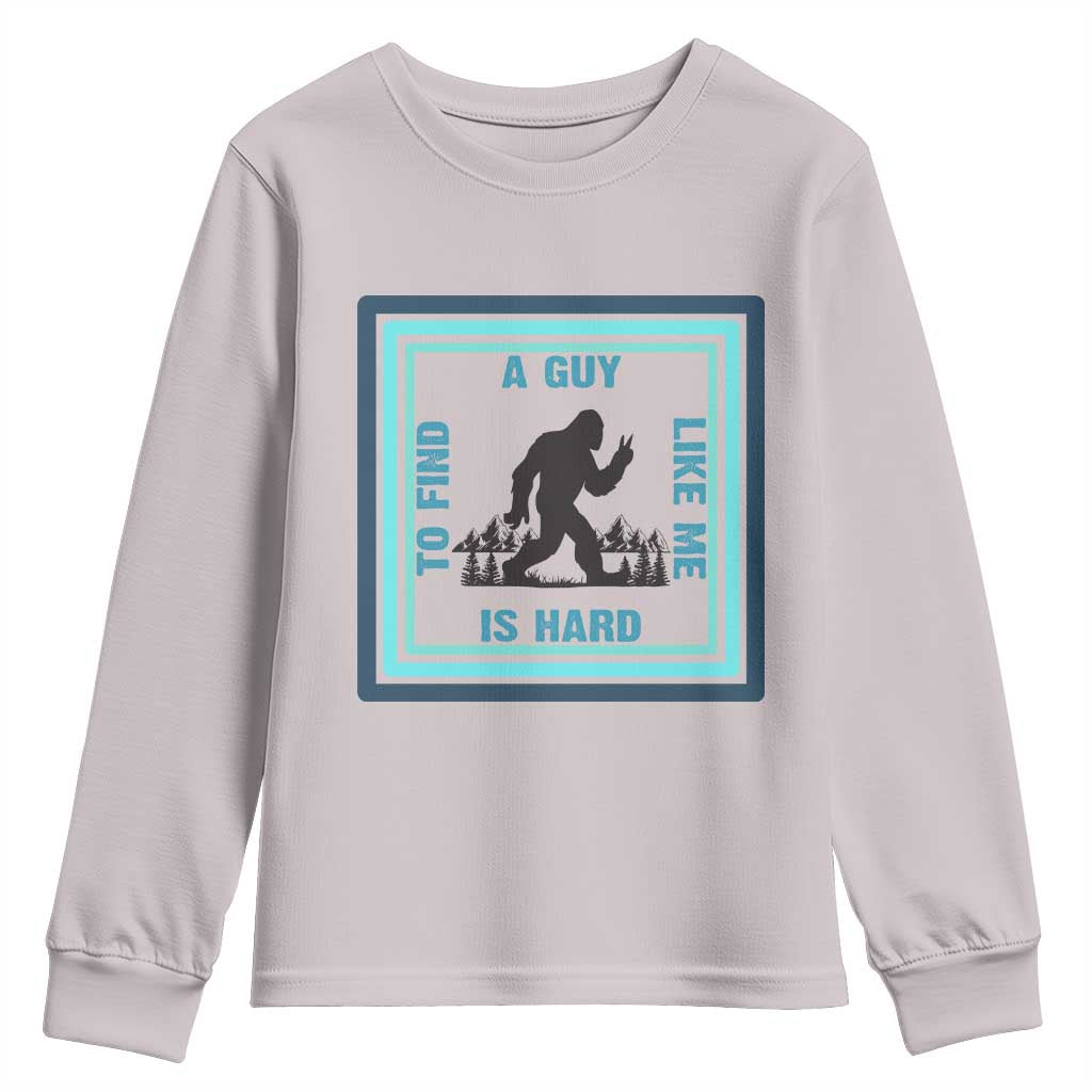 Bigfoot Lover Gift Youth Sweatshirt A Guy Like Me Is Hard To Find - Wonder Print Shop