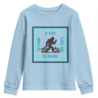 Bigfoot Lover Gift Youth Sweatshirt A Guy Like Me Is Hard To Find - Wonder Print Shop