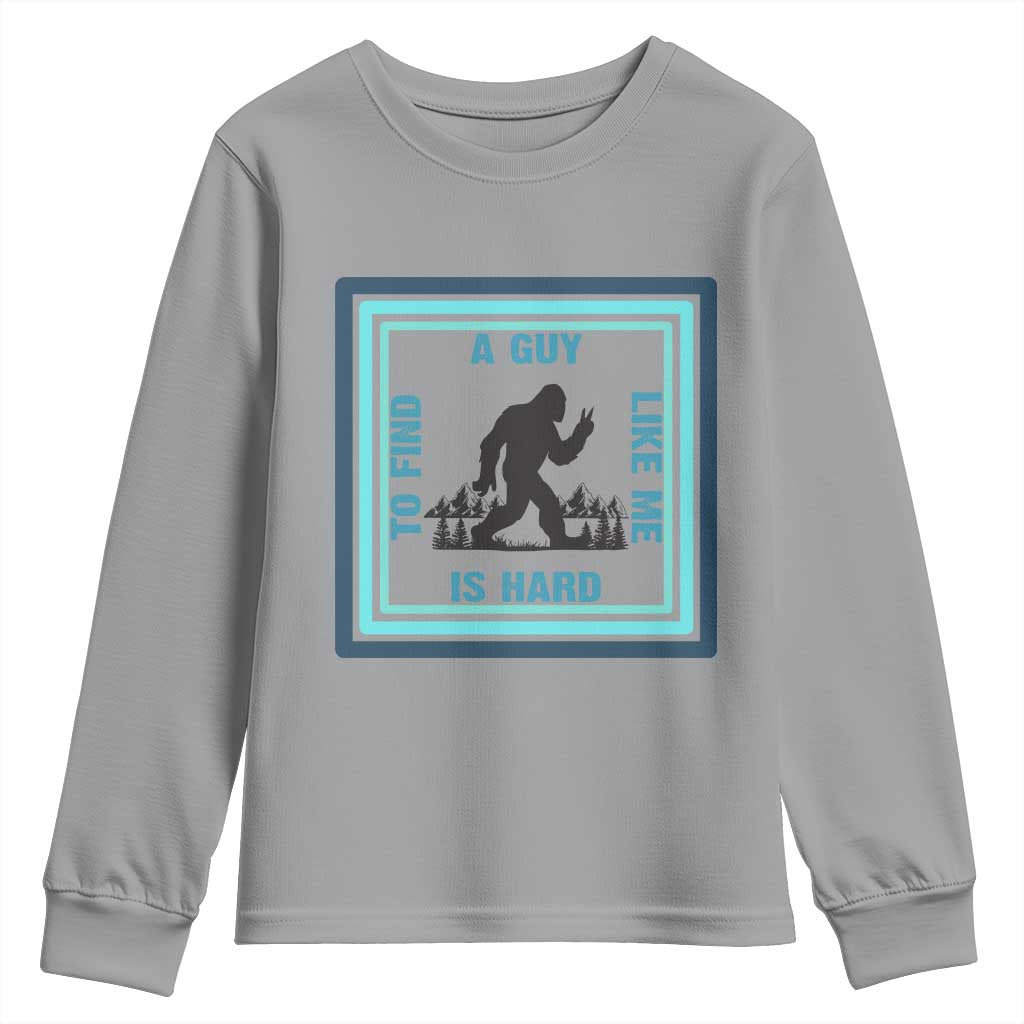 Bigfoot Lover Gift Youth Sweatshirt A Guy Like Me Is Hard To Find - Wonder Print Shop