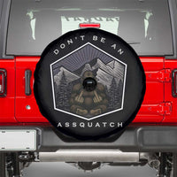 Bigfoot Lover Gift Spare Tire Cover Do Not Be An Assquatch - Wonder Print Shop