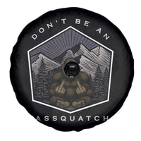 Bigfoot Lover Gift Spare Tire Cover Do Not Be An Assquatch - Wonder Print Shop