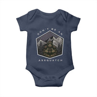 Bigfoot Lover Gift Baby Onesie Do Not Be An Assquatch - Wonder Print Shop