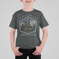 Bigfoot Lover Gift T Shirt For Kid Do Not Be An Assquatch - Wonder Print Shop
