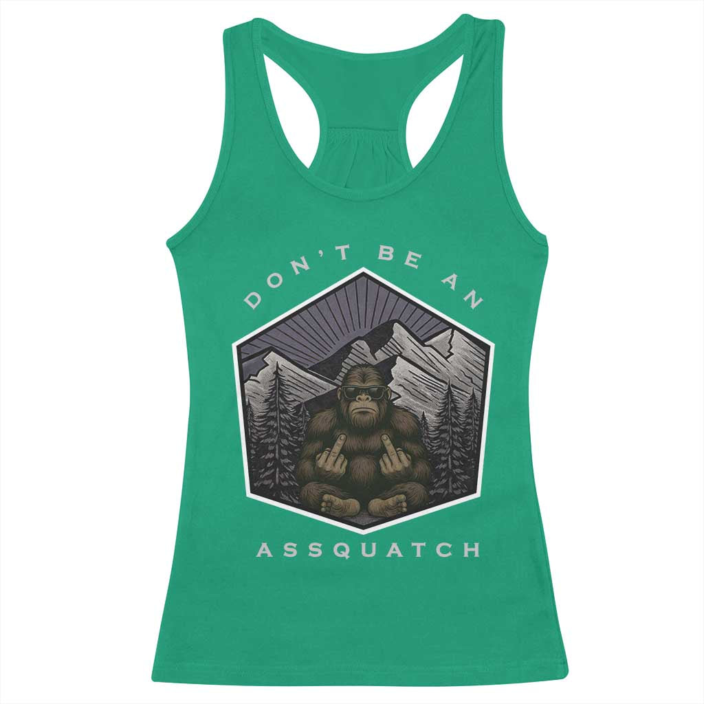 Bigfoot Lover Gift Racerback Tank Top Do Not Be An Assquatch - Wonder Print Shop