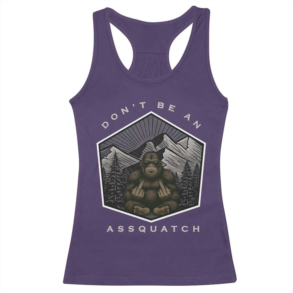 Bigfoot Lover Gift Racerback Tank Top Do Not Be An Assquatch - Wonder Print Shop