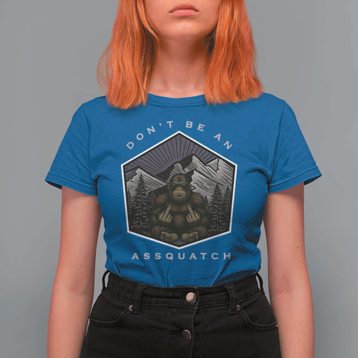 Bigfoot Lover Gift T Shirt For Women Do Not Be An Assquatch - Wonder Print Shop