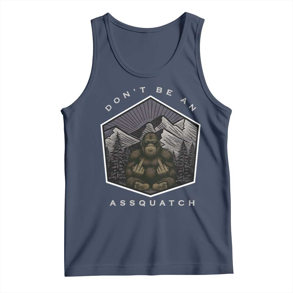 Bigfoot Lover Gift Tank Top Do Not Be An Assquatch - Wonder Print Shop