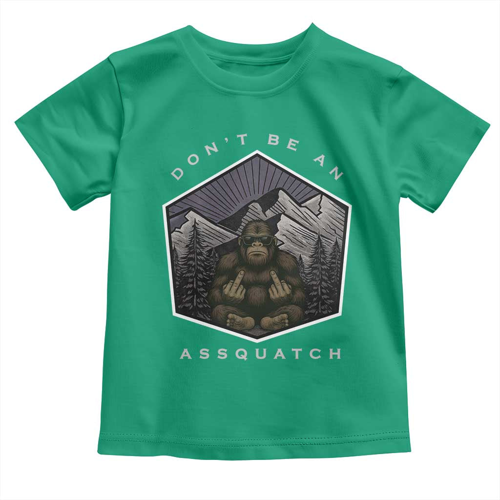 Bigfoot Lover Gift Toddler T Shirt Do Not Be An Assquatch - Wonder Print Shop