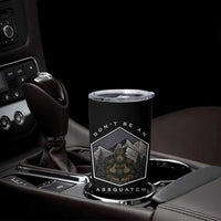 Bigfoot Lover Gift Tumbler Cup Do Not Be An Assquatch
