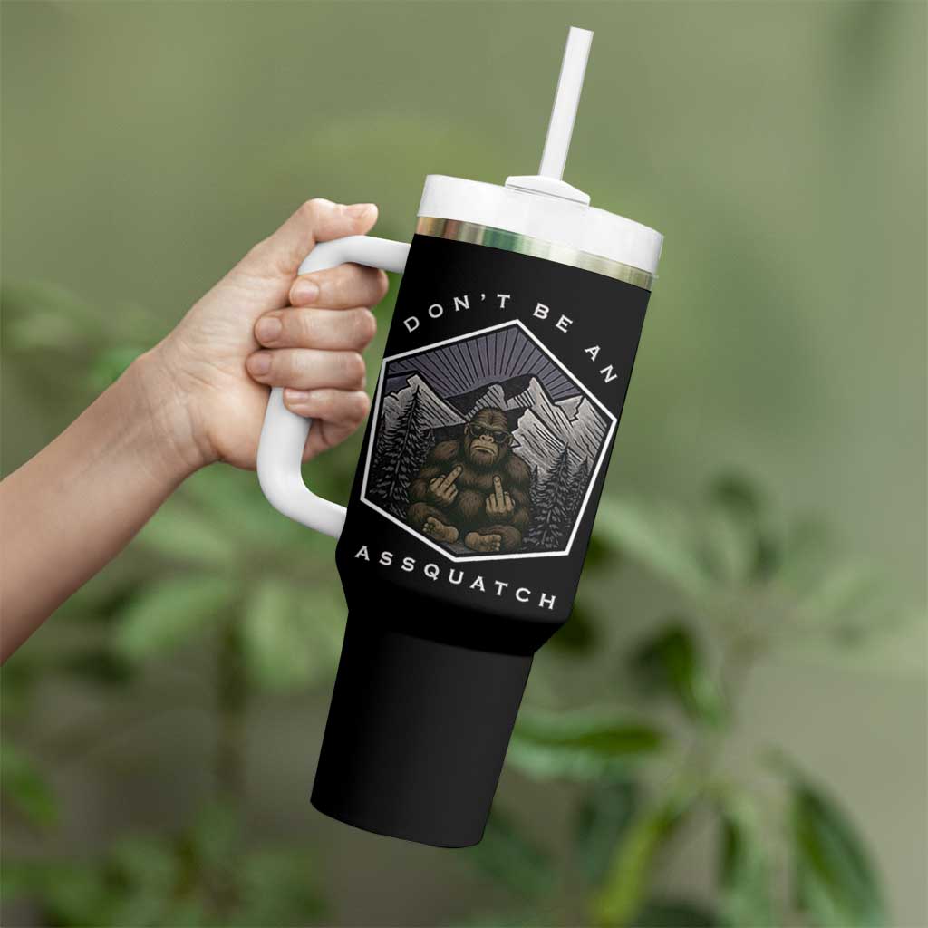 Bigfoot Lover Gift Tumbler With Handle Do Not Be An Assquatch