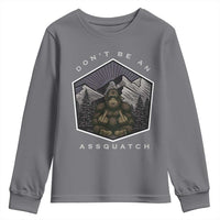 Bigfoot Lover Gift Youth Sweatshirt Do Not Be An Assquatch - Wonder Print Shop