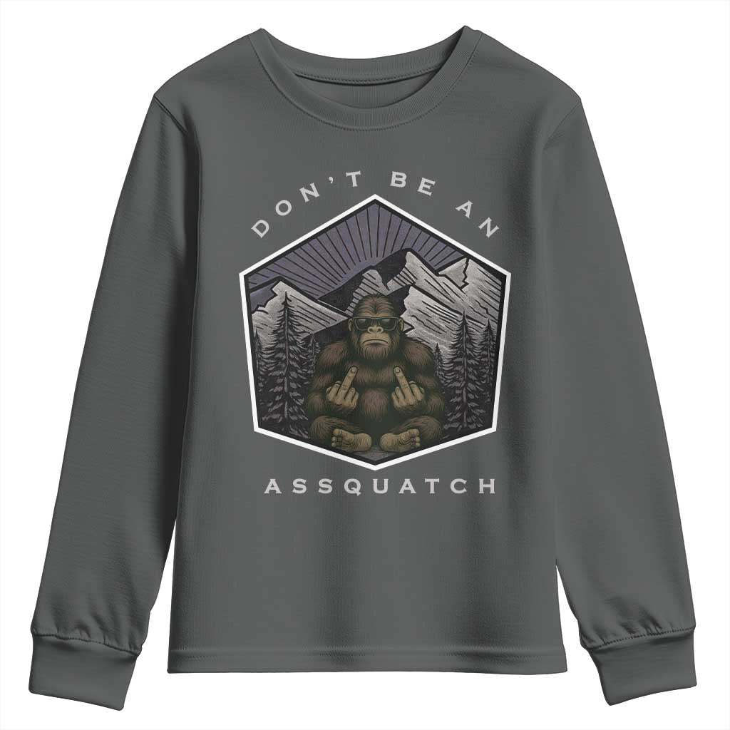 Bigfoot Lover Gift Youth Sweatshirt Do Not Be An Assquatch - Wonder Print Shop