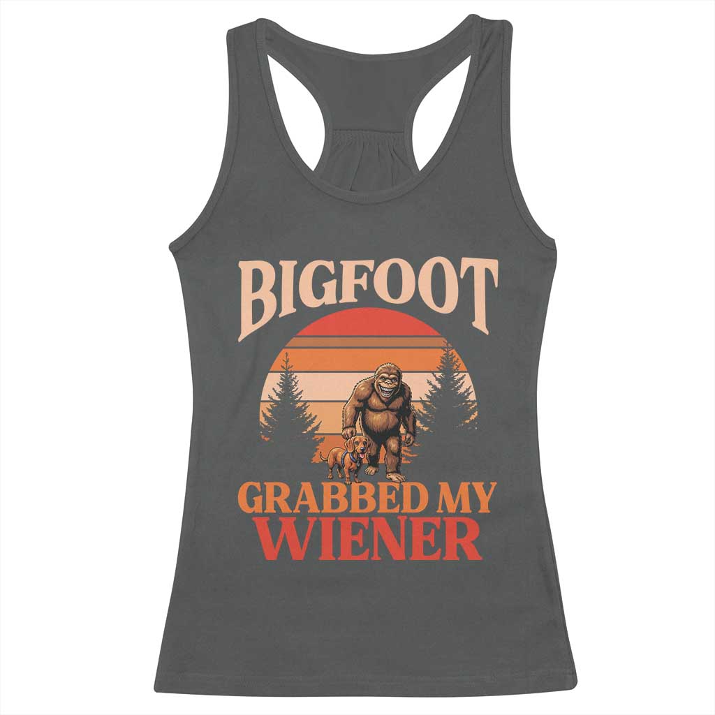 Bigfoot Grabbed My Wiener Racerback Tank Top Funny Dachshund Lover Gift - Wonder Print Shop