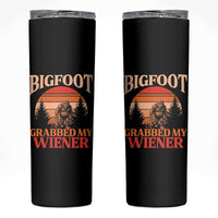 Bigfoot Grabbed My Wiener Skinny Tumbler Funny Dachshund Lover Gift