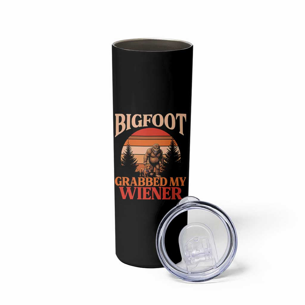 Bigfoot Grabbed My Wiener Skinny Tumbler Funny Dachshund Lover Gift