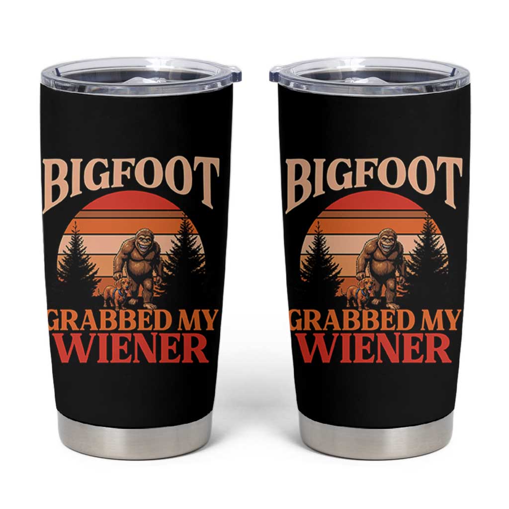 Bigfoot Grabbed My Wiener Tumbler Cup Funny Dachshund Lover Gift