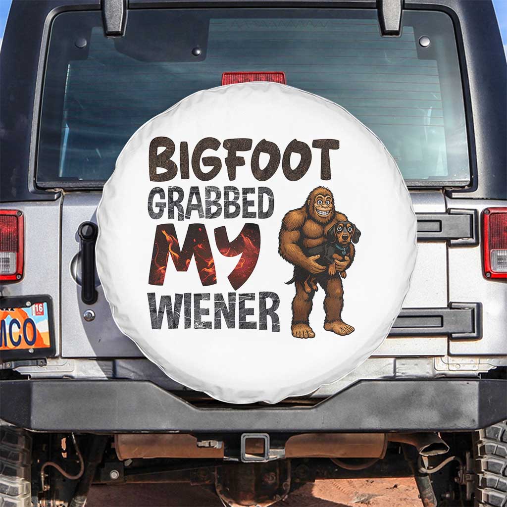 Bigfoot Grabbed My Wiener Spare Tire Cover Funny Dog Lover Gift - Wonder Print Shop
