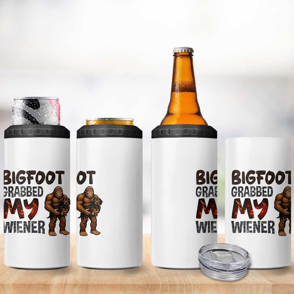 Bigfoot Grabbed My Wiener 4 in 1 Can Cooler Tumbler Funny Dog Lover Gift