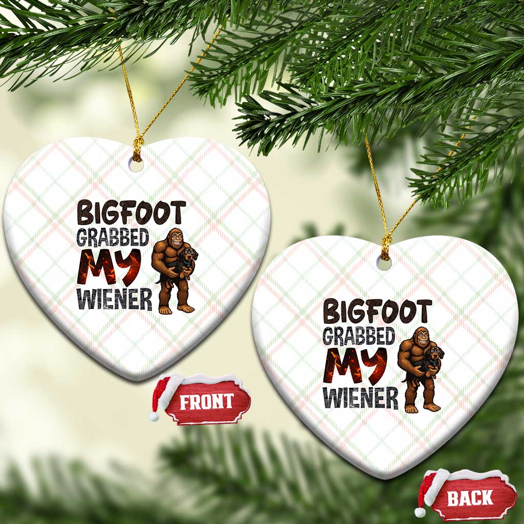 Bigfoot Grabbed My Wiener Ceramic Ornament Funny Dog Lover Gift - Wonder Print Shop