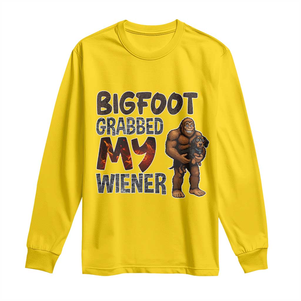 Bigfoot Grabbed My Wiener Long Sleeve Shirt Funny Dog Lover Gift - Wonder Print Shop