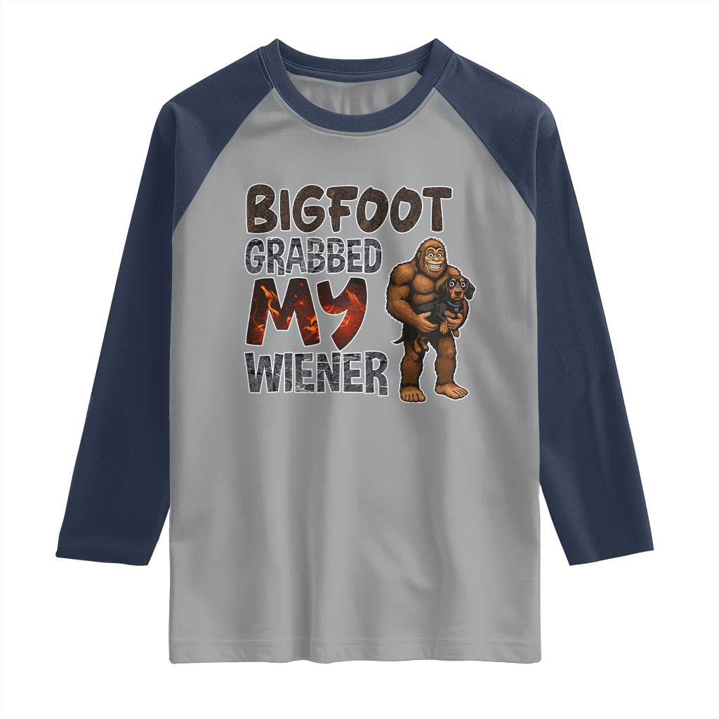 Bigfoot Grabbed My Wiener Raglan Shirt Funny Dog Lover Gift - Wonder Print Shop