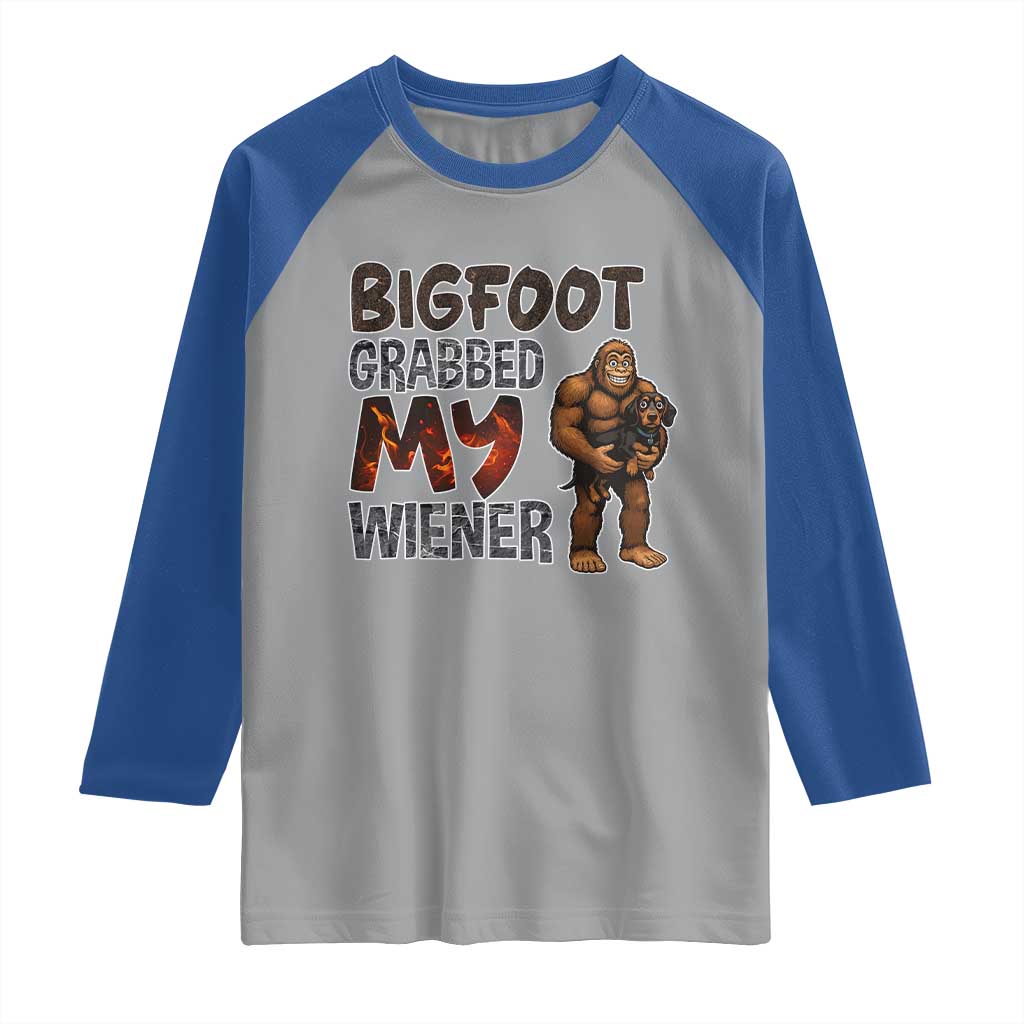 Bigfoot Grabbed My Wiener Raglan Shirt Funny Dog Lover Gift - Wonder Print Shop