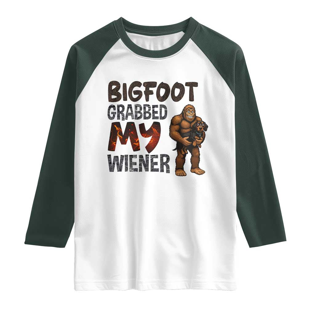 Bigfoot Grabbed My Wiener Raglan Shirt Funny Dog Lover Gift - Wonder Print Shop