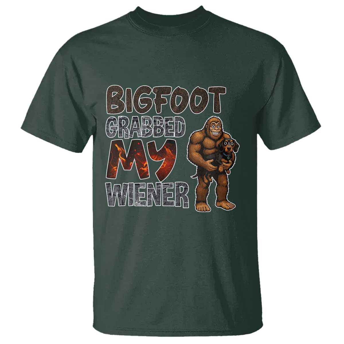 Bigfoot Grabbed My Wiener T Shirt Funny Dog Lover Gift - Wonder Print Shop