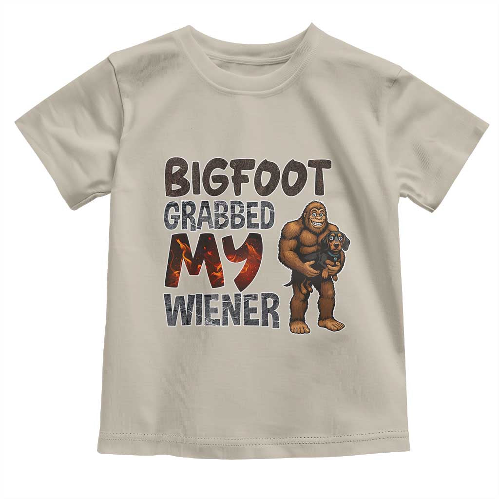 Bigfoot Grabbed My Wiener Toddler T Shirt Funny Dog Lover Gift - Wonder Print Shop