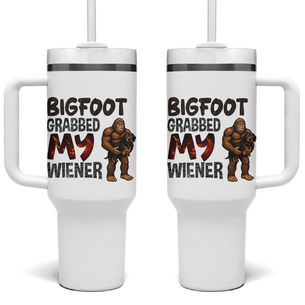 Bigfoot Grabbed My Wiener Tumbler With Handle Funny Dog Lover Gift