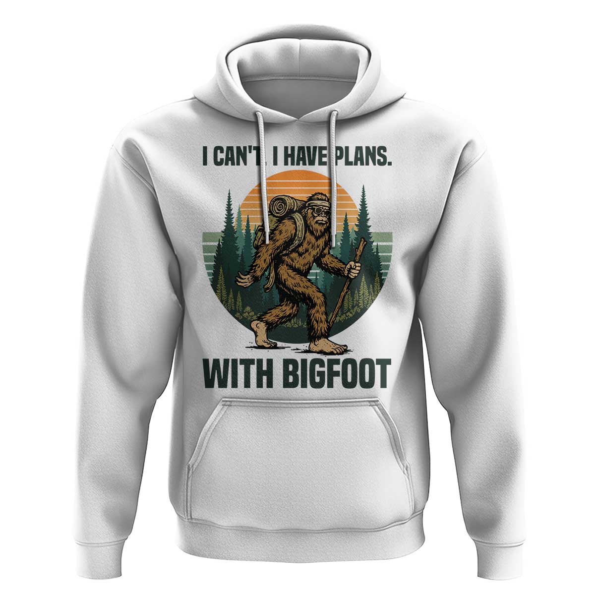 I Cant I Have Plans With Bigfoot Hoodie Funny Cryptid Lover Gift - Wonder Print Shop