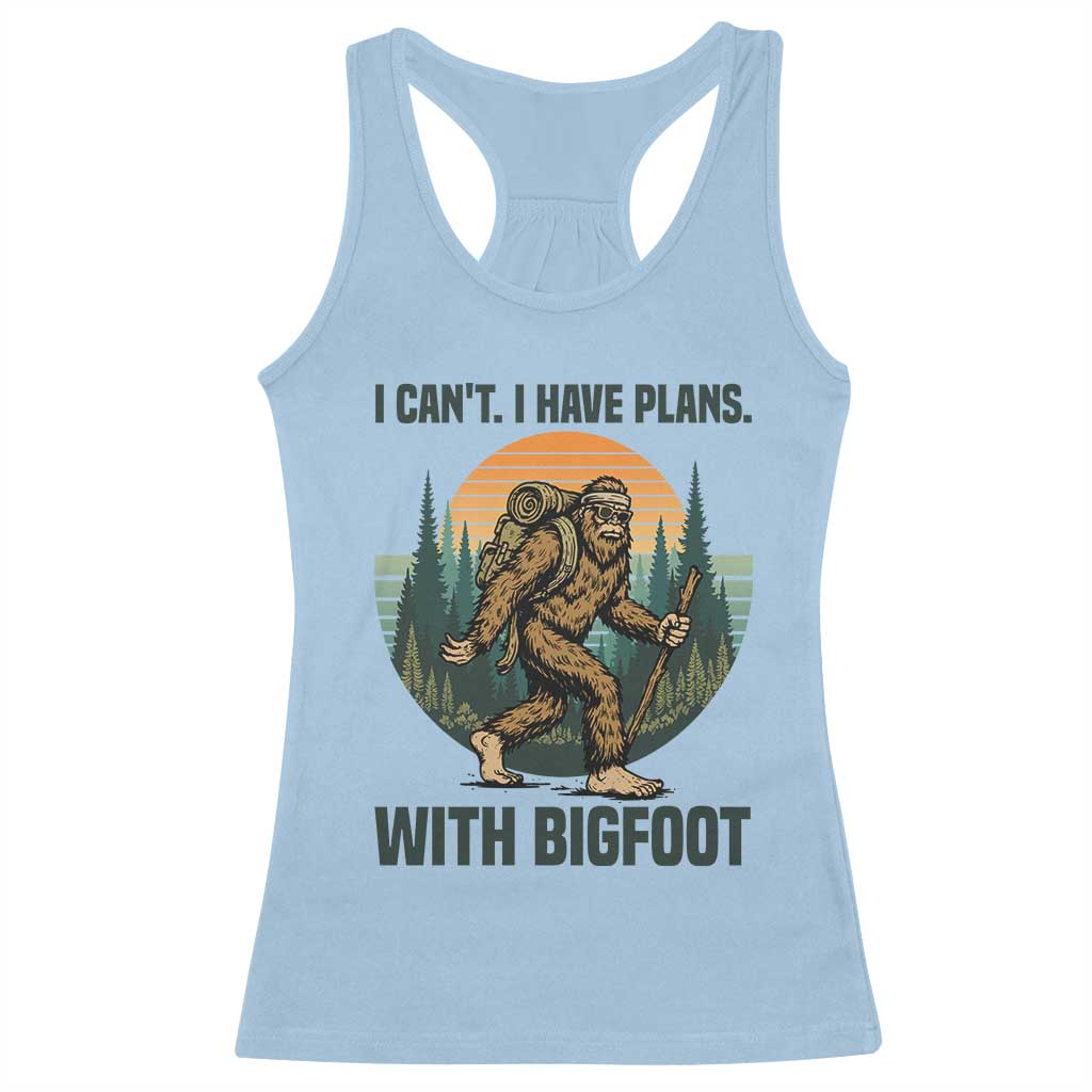 I Cant I Have Plans With Bigfoot Racerback Tank Top Funny Cryptid Lover Gift - Wonder Print Shop