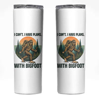 I Cant I Have Plans With Bigfoot Skinny Tumbler Funny Cryptid Lover Gift