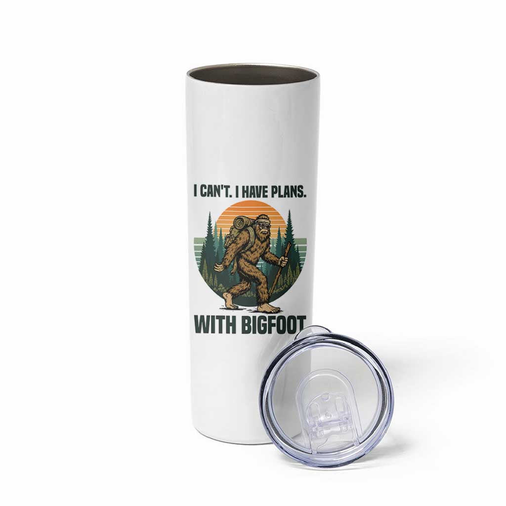 I Cant I Have Plans With Bigfoot Skinny Tumbler Funny Cryptid Lover Gift