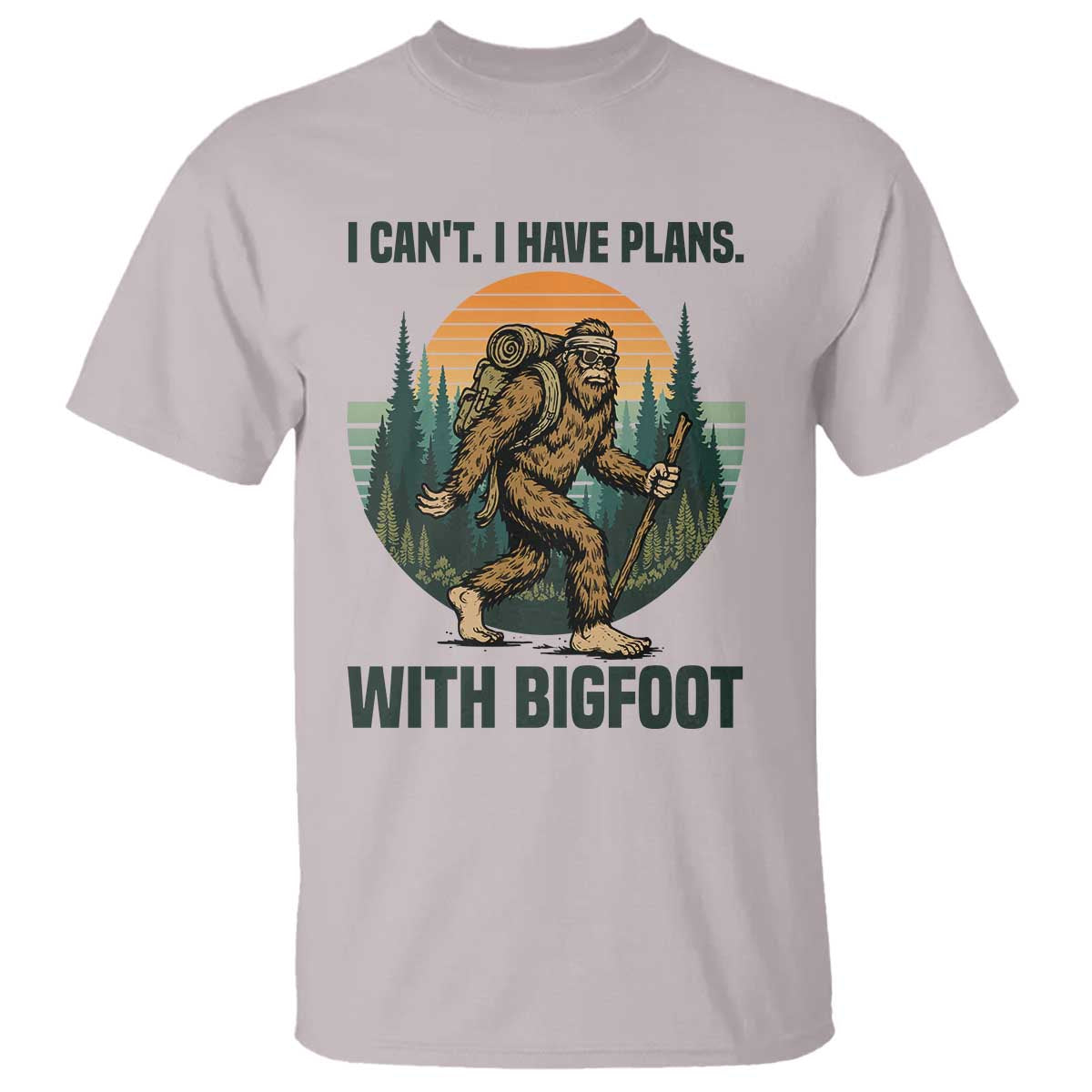 I Cant I Have Plans With Bigfoot T Shirt Funny Cryptid Lover Gift - Wonder Print Shop