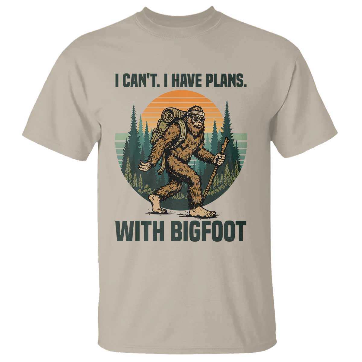I Cant I Have Plans With Bigfoot T Shirt Funny Cryptid Lover Gift - Wonder Print Shop
