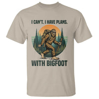 I Cant I Have Plans With Bigfoot T Shirt Funny Cryptid Lover Gift - Wonder Print Shop