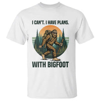 I Cant I Have Plans With Bigfoot T Shirt Funny Cryptid Lover Gift - Wonder Print Shop