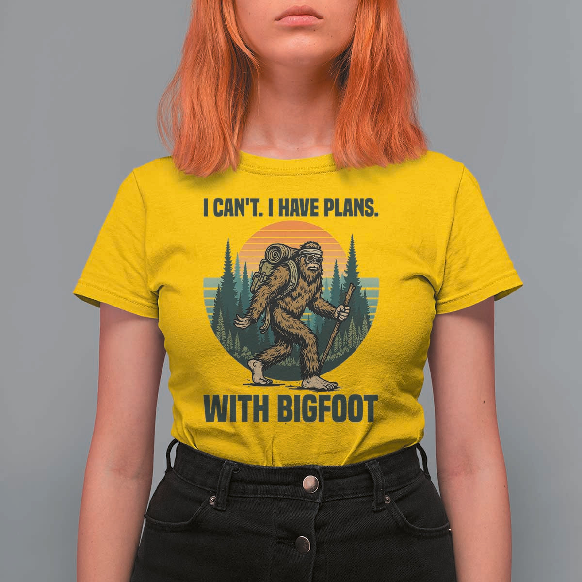 I Cant I Have Plans With Bigfoot T Shirt For Women Funny Cryptid Lover Gift - Wonder Print Shop