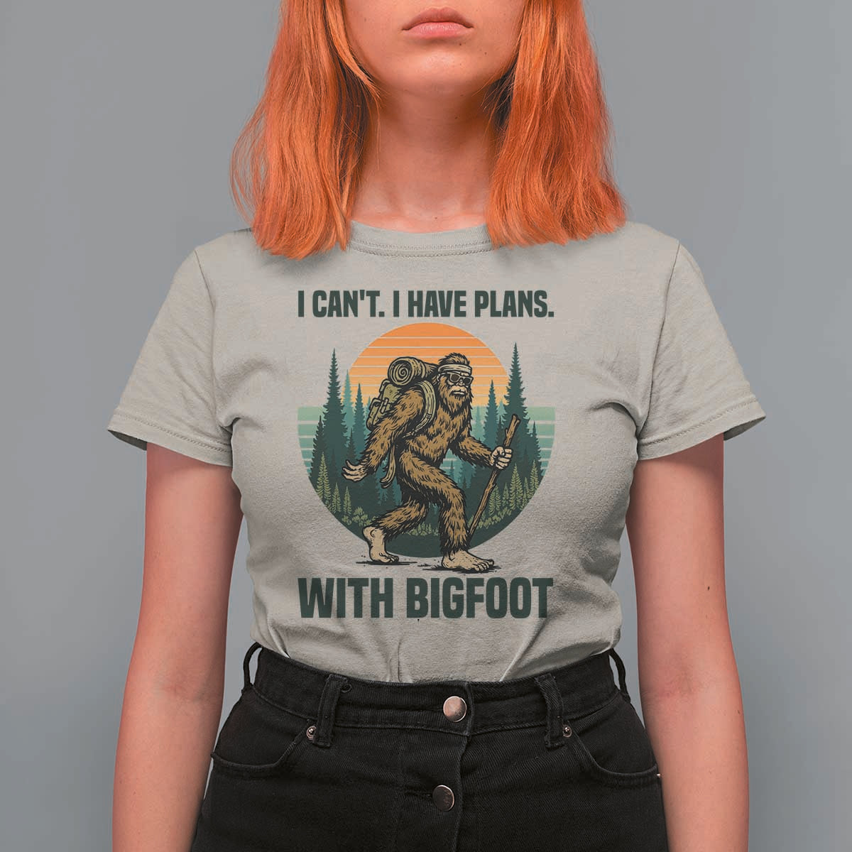 I Cant I Have Plans With Bigfoot T Shirt For Women Funny Cryptid Lover Gift - Wonder Print Shop