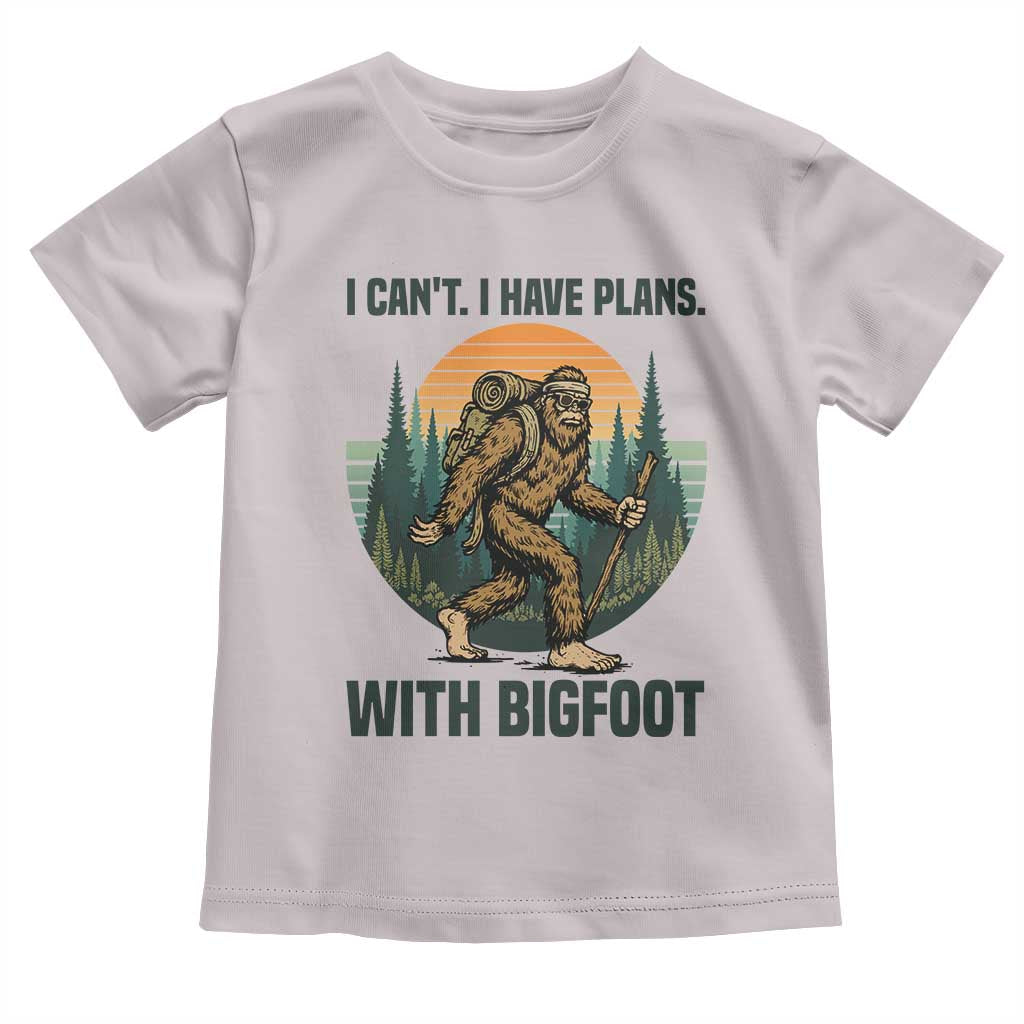 I Cant I Have Plans With Bigfoot Toddler T Shirt Funny Cryptid Lover Gift - Wonder Print Shop