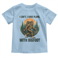 I Cant I Have Plans With Bigfoot Toddler T Shirt Funny Cryptid Lover Gift - Wonder Print Shop