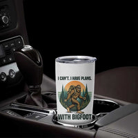 I Cant I Have Plans With Bigfoot Tumbler Cup Funny Cryptid Lover Gift