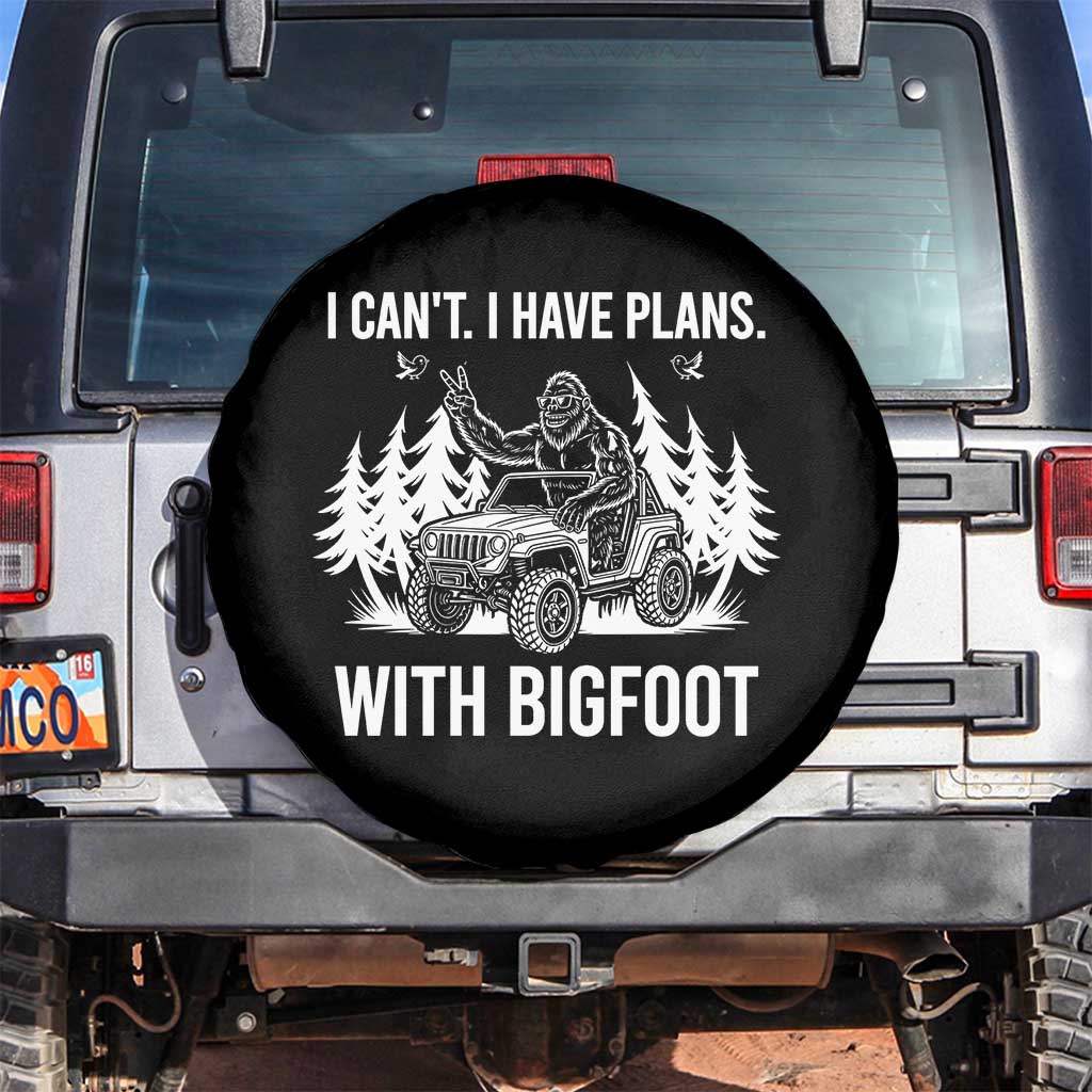 Funny Bigfoot Driving Car Spare Tire Cover I Cant I Have Plans With Bigfoot - Wonder Print Shop