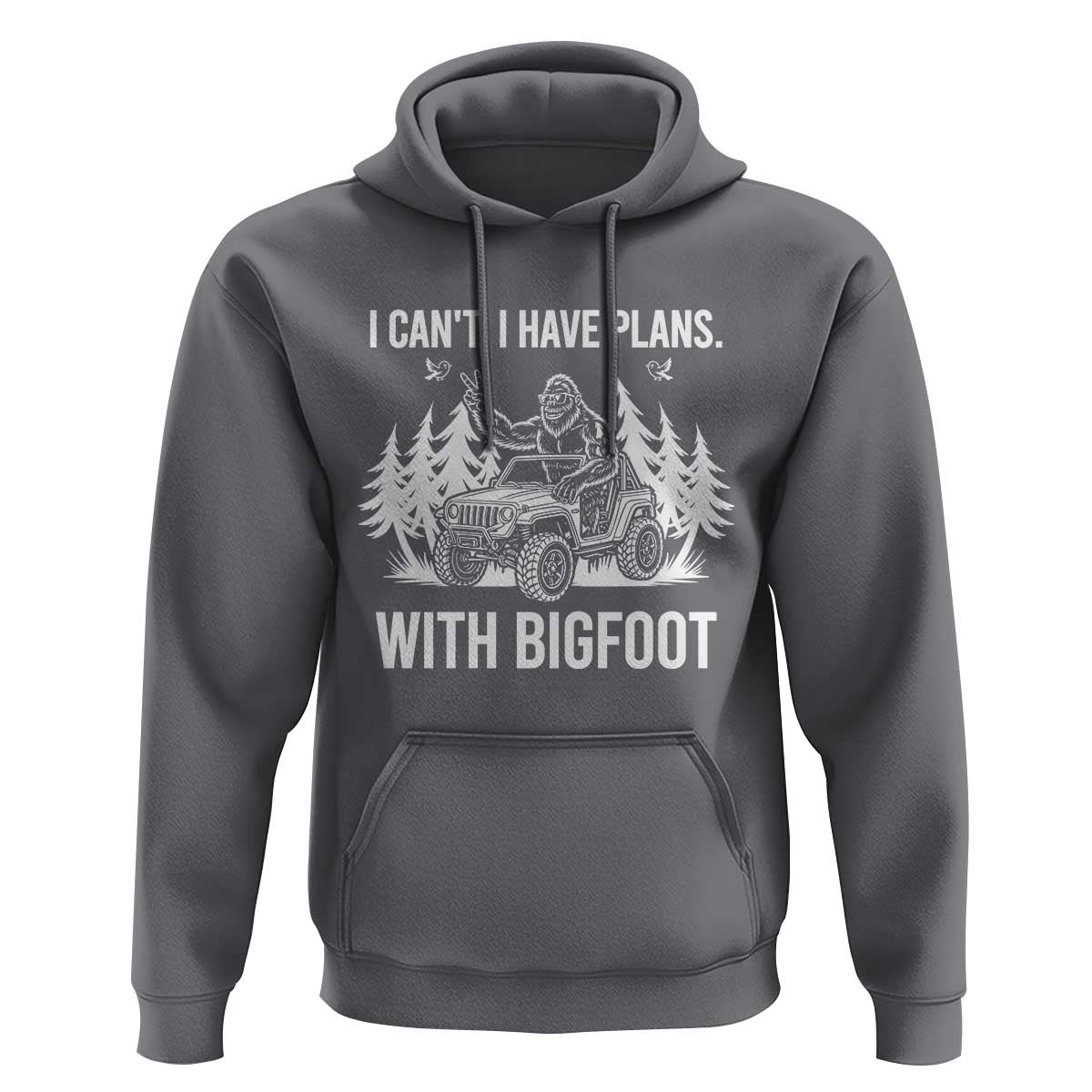Funny Bigfoot Driving Car Hoodie I Cant I Have Plans With Bigfoot - Wonder Print Shop