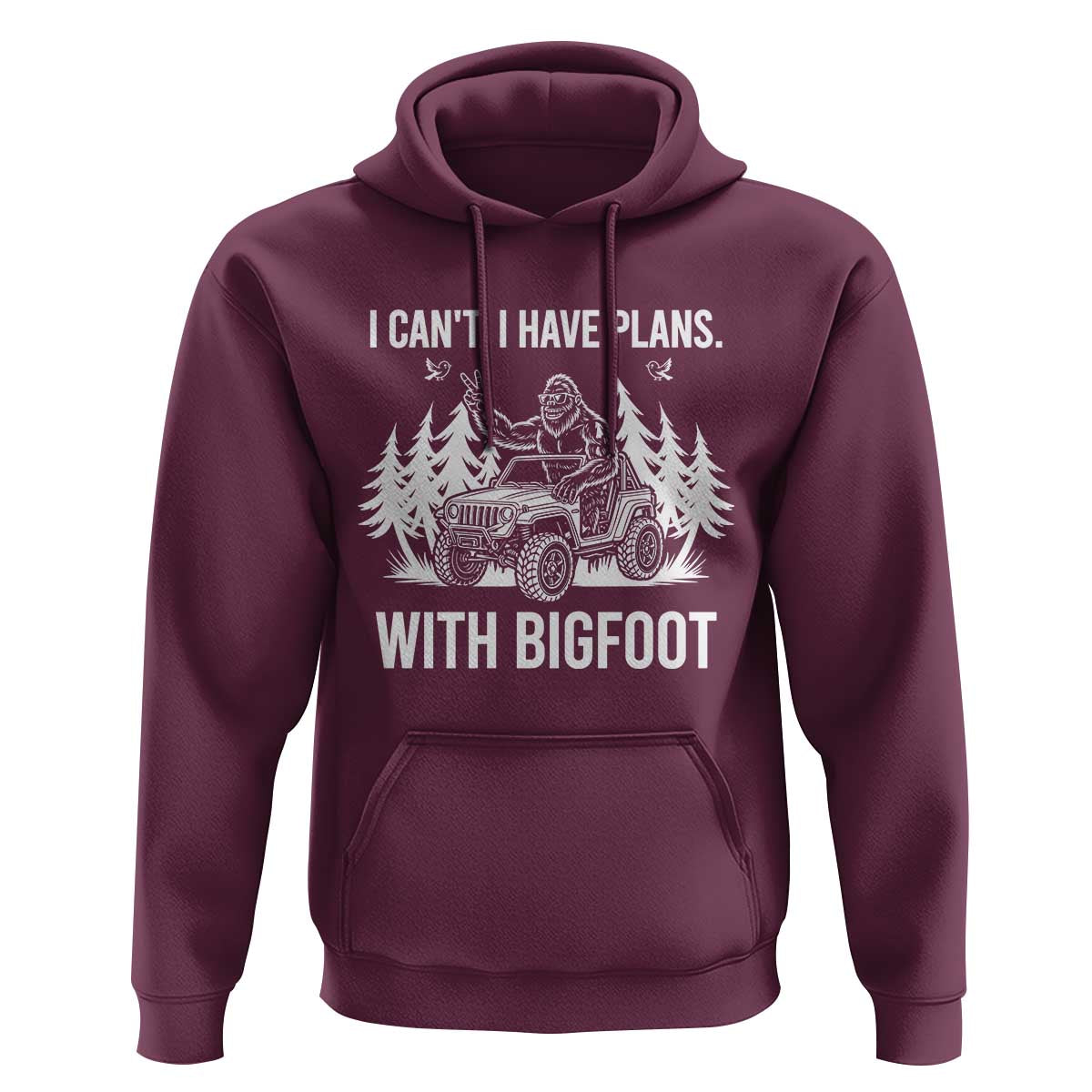 Funny Bigfoot Driving Car Hoodie I Cant I Have Plans With Bigfoot - Wonder Print Shop