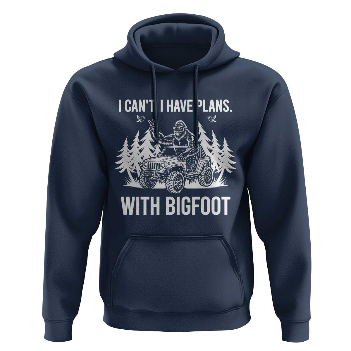 Funny Bigfoot Driving Car Hoodie I Cant I Have Plans With Bigfoot - Wonder Print Shop